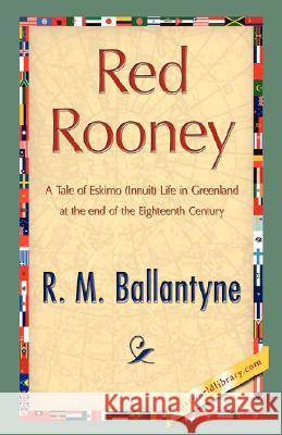 Red Rooney R. M. Ballantyne 9781421897721 1st World Library - książka