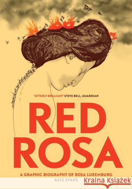 Red Rosa: A Graphic Biography of Rosa Luxemburg Paul Buhle Kate Evans 9781784780999 Verso Books - książka