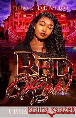 Red Rubi: Urban Royalty 2 Boog Deniro   9780982814475 S.G. Publishing - książka