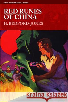 Red Runes of China H. Bedford-Jones 9781618272515 Altus Press - książka