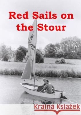 Red Sails on the Stour Colin Hart 9781716292231 Lulu.com - książka