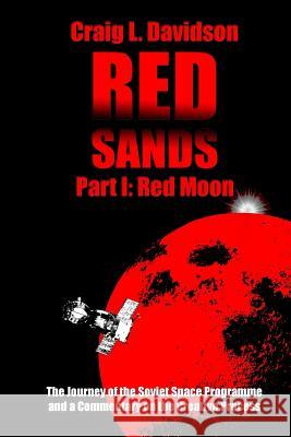 Red Sands - Book I: Red Moon Craig Davidson 9781387301102 Lulu.com - książka