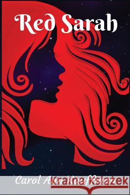 Red Sarah Carol Ann Kauffman Wickedly Awesome Designs 9781721178377 Createspace Independent Publishing Platform - książka