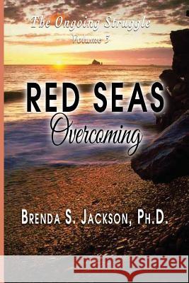 Red Seas: Overcoming Brenda S. Jackson Patricia a. Hicks Christina Dixon 9781933972442 Priorityone Publications - książka