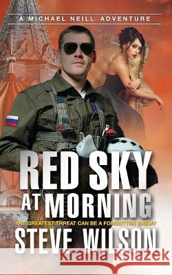 Red Sky at Morning Steve Wilson 9781618080356 White Feather Press, LLC - książka