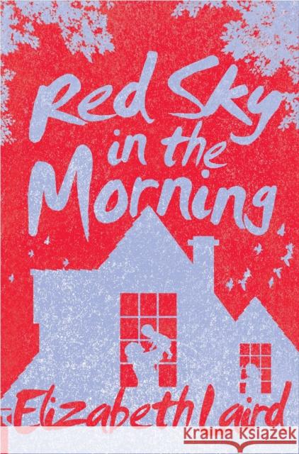 Red Sky in the Morning Elizabeth Laird 9781509802937 MACMILLAN CHILDREN'S BOOKS - książka