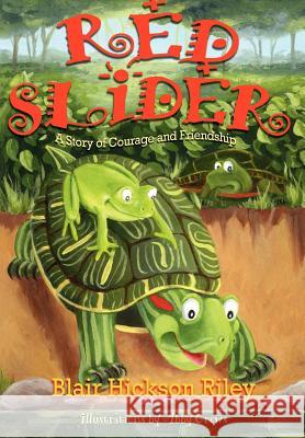 Red Slider Blair Hickson Riley 9780595677481 iUniverse - książka