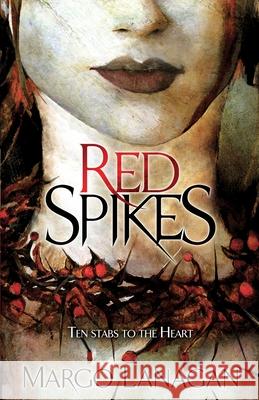 Red Spikes Margo Lanagan   9781909531567 Definitions - książka