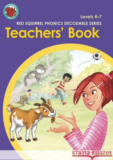 Red Squirrel Phonics Teachers' Book Levels 4-7  9781398217096 Capstone Global Library Ltd - książka