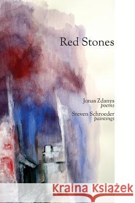 Red Stones Jonas Zdanys Steven Schroeder 9781942956211 Lamar University Press - książka
