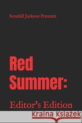 Red Summer: Editor's Edition Kendall Jackson 9798339788744 Independently Published - książka