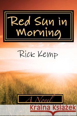 Red Sun in Morning Rick Kemp 9780615678269 Constant Reader Press - książka