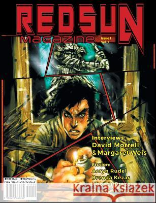 Red Sun Magazine: Issue 1, Vol. 1 Ben Richards David Morrell Margaret Weis 9780692761762 No Sell Out Productions - książka