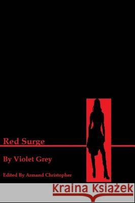 Red Surge Violet Grey Armand Christopher 9781494950330 Createspace - książka