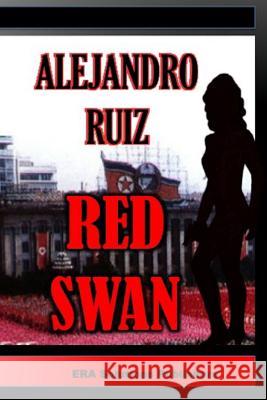 Red Swan Alejandro Ruiz 9781387841110 Lulu.com - książka