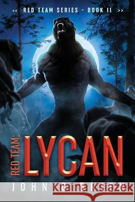 Red Team: Lycan John O'Brien 9781079986495 Independently Published - książka