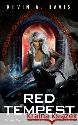 Red Tempest: Book Two of the AngelSong Series Kevin A. Davis 9781737391463 Inkd Publishing LLC - książka