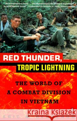 Red Thunder Tropic Lightning: The World of a Combat Division in Vietnam Eric M. Bergerud 9780140235456 Penguin Books - książka