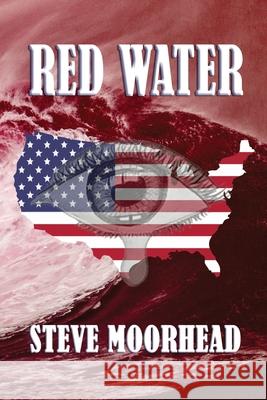 Red Water Steve Moorhead 9781654086053 Independently Published - książka