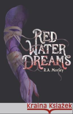 Red Water Dreams R A Morley   9798215807194 R. A. Morley - książka