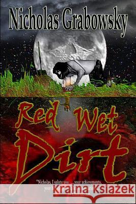 Red Wet Dirt Nicholas Grabowsky 9780982253007 Black Bed Sheets Books - książka