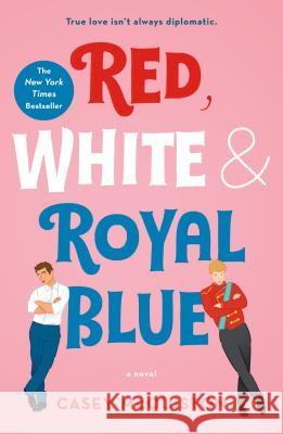 Red, White & Royal Blue Casey McQuiston 9781250316776 St. Martin's Griffin - książka