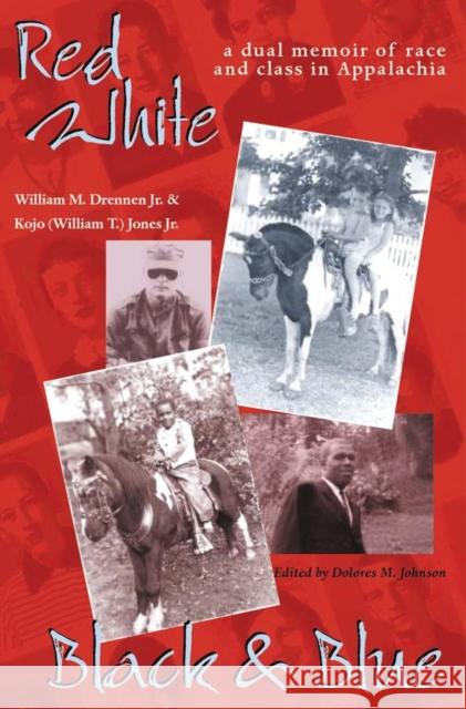 Red, White, Black, & Blue: A Dual Memoir of Race and Class in Appalachia Drennen, William M. 9780821415351 Ohio University Press - książka