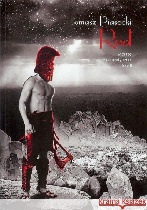 Red Wiersze terapeutyczne Tom 2 Piasecki Tomasz 9788394401801 Tomasz Piasecki - książka