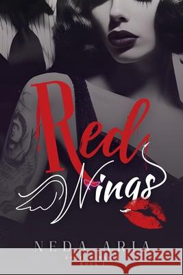 Red Wings: A Lust in Paris Novel - Vol. I Paige Johnson Neda Aria 9781960882196 Outcast Press LLC - książka