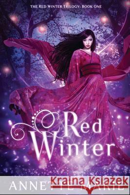 Red Winter Annette Marie 9781988153087 Dark Owl Fantasy Inc - książka