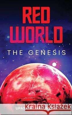 Red World - The Genesis Upasana Majumdar 9781636403489 White Falcon Publishing - książka