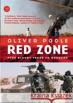 Red Zone: Five Bloody Years in Baghdad Oliver Poole 9780244988128 Lulu.com - książka