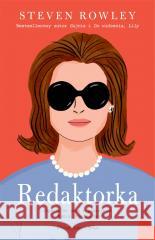 Redaktorka Steven Rowley, Grażyna Woźniak 9788382953299 Prószyński i S-ka - książka