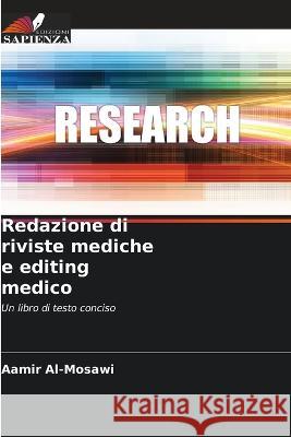 Redazione di riviste mediche e editing medico Aamir Al-Mosawi 9786205339923 Edizioni Sapienza - książka