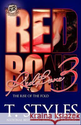 Redbone 3: The Rise of The Fold (The Cartel Publications Presents) T Styles 9780996209922 Cartel Publications - książka