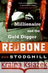 Redbone: The Millionaire and the Gold Digger Ron Stodghill 9780060897222 Amistad Press