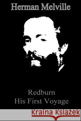 Redburn His First Voyage Herman Melville 9781479173754 Createspace - książka