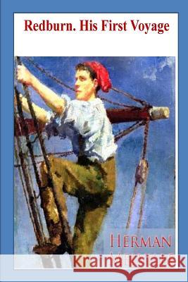 Redburn. His First Voyage Herman Melville 9781536892161 Createspace Independent Publishing Platform - książka