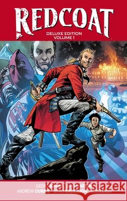 Redcoat Deluxe Edition Hardcover Book One Geoff Johns Bryan Hitch Andrew Currie 9781534332171 Image Comics - książka