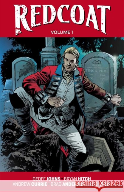 Redcoat Volume 1: Einstein & The Immortal Geoff Johns 9781534373181 Image Comics - książka