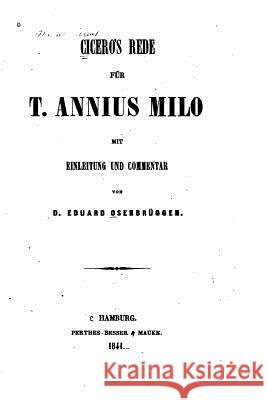 Rede für t. Annius Milo Marcus Tullius Cicero 9781530588763 Createspace Independent Publishing Platform - książka