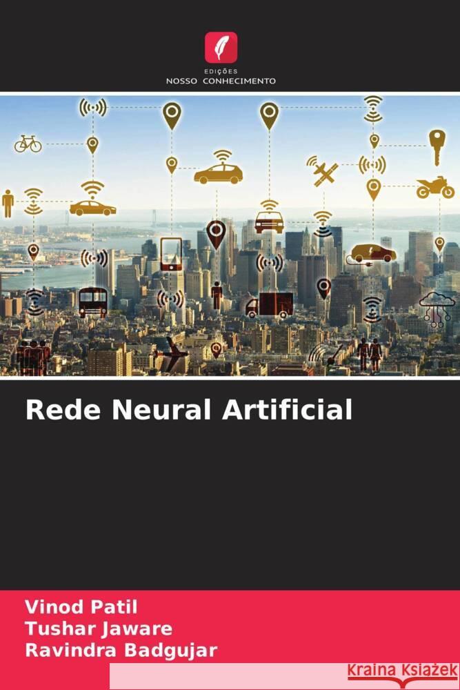 Rede Neural Artificial Patil, Vinod, Jaware, Tushar, Badgujar, Ravindra 9786204627816 Edições Nosso Conhecimento - książka