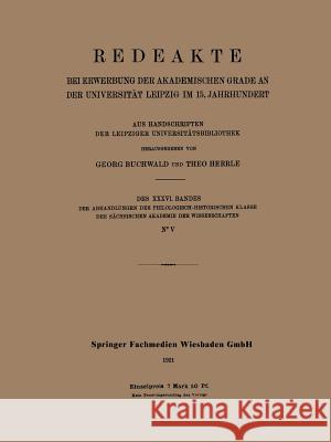 Redeakte: Bei Erwerbung Der Akademischen Grade an Der Universität Leipzig Im 15. Jahrhundert: Aus Handschriften Der Leipziger Un Buchwald, Georg 9783663152651 Vieweg+teubner Verlag - książka