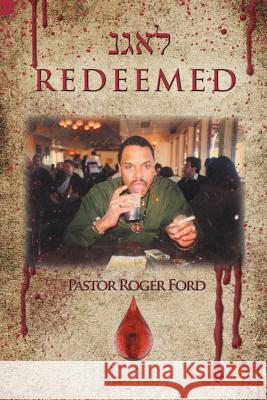 Redeemed Pastor Roger Ford 9781477266779 Authorhouse - książka