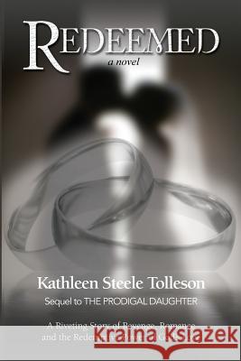 Redeemed Kathleen Steele Tolleson 9781500371760 Createspace - książka