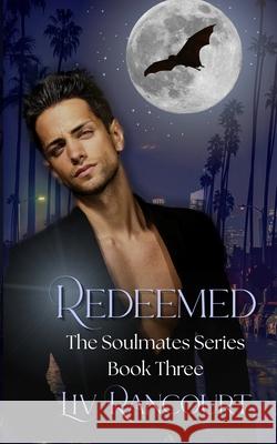 Redeemed LIV Rancourt 9781736852064 Rancourt Publishing - książka