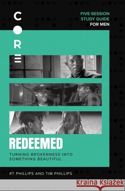 Redeemed Bible Study Guide: Turning Brokenness Into Something Beautiful Phillips, Rt 9780310131618 Zondervan - książka