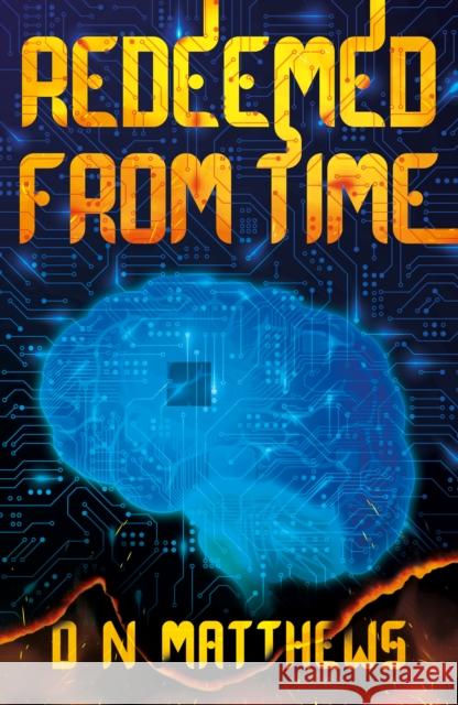 Redeemed from Time D N Matthews 9781836285052 Troubador Publishing - książka