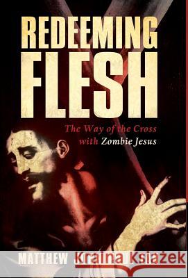 Redeeming Flesh Matthew John Paul Tan 9781498291194 Cascade Books - książka