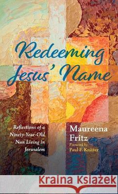Redeeming Jesus' Name Maureena Fritz, Paul F Knitter 9781666759914 Wipf & Stock Publishers - książka